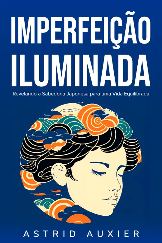 Imperfeicao Iluminada-Astrid Auxier-9798892140201