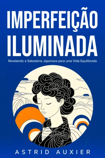 Imperfeicao Iluminada-Astrid Auxier-9798892140188