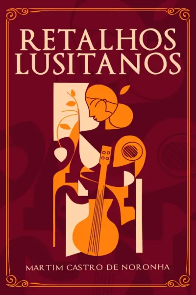 Retalhos_Lusitanos-Martim_Castro _de_Noronha-9798892140652